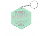 Medical Student Donations Accepted Here Hexagon Keychain Medical Student Donations Accepted Here Hexagon Keychain